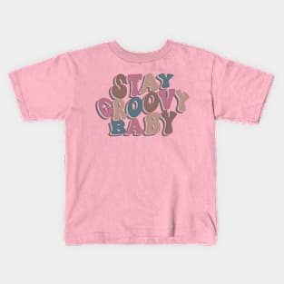 Stay groovy baby Kids T-Shirt